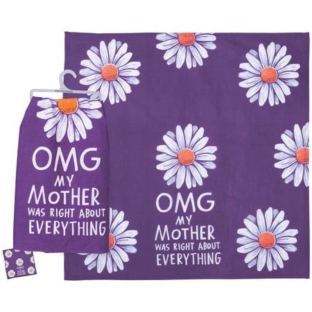 My Mother Was Right Kitchen Towel - Cotton
