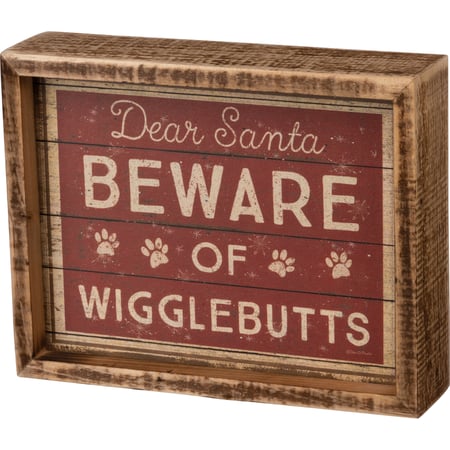 Dear Santa Beware Of Wigglebutts Inset Box Sign - Wood, Paper