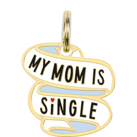 My Mom Is Single Collar Charm - Metal, Enamel, Paper