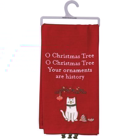Your Ornaments Are History Kitchen Towel - Cotton, Linen