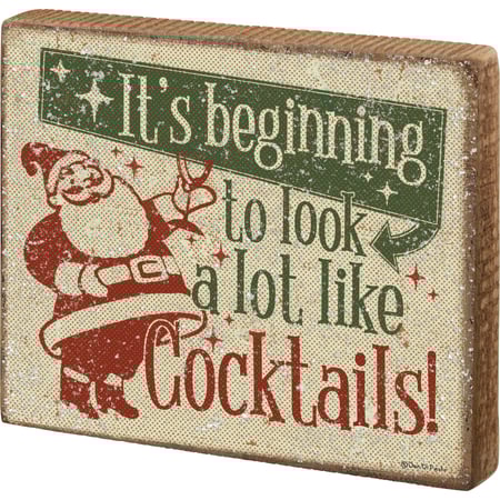 Look A Lot Like Cocktails Block Sign - Wood, Paper, Mica