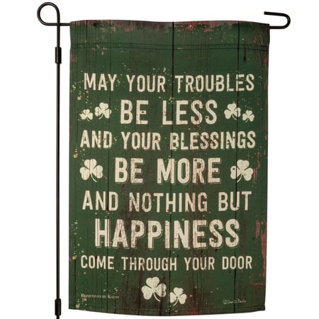 May Your Troubles Be Less Garden Flag - Polyester