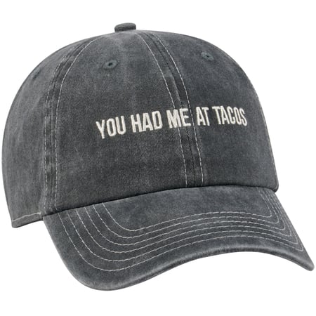 You Had Me At Tacos Baseball Cap - Cotton, Metal