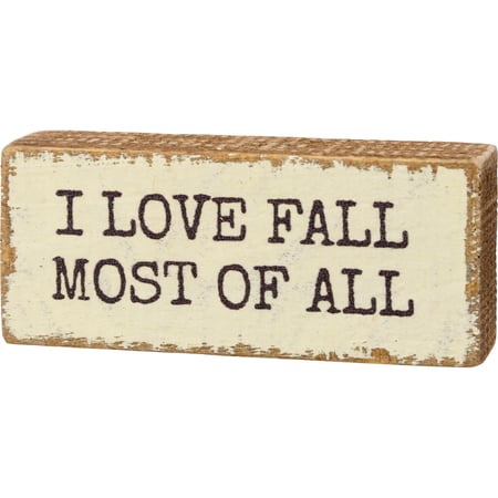 I Love Fall Most Of All Block Sign - Wood