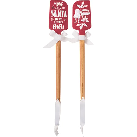 Move Over Santa Here Comes Gigi Spatula - Silicone, Wood