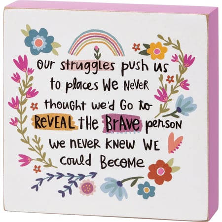 Go To Reveal The Brave Person Block Sign - Wood, Paper