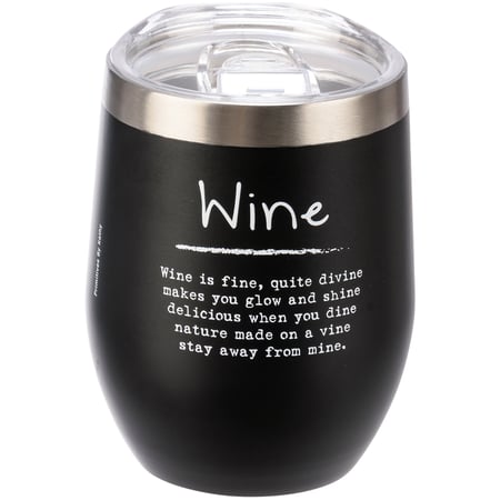 Wine Is Fine Wine Tumbler - Stainless Steel, Plastic