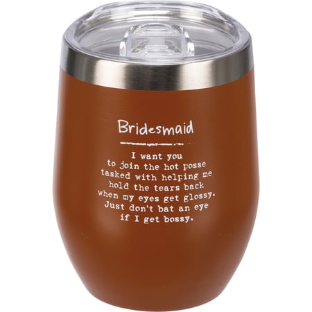 Bridesmaid Wine Tumbler - Stainless Steel, Plastic