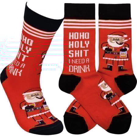 Ho Ho Holy Shit I Need A Drink Socks - Cotton, Nylon, Spandex