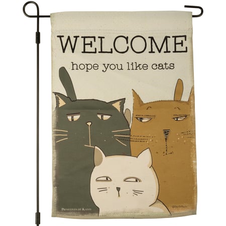 Welcome Hope You Like Cats Garden Flag - Polyester