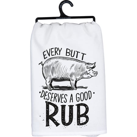Deserves A Good Rub Kitchen Towel - Cotton