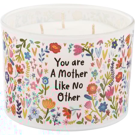 A Mother Like No Other Candle - Soy Wax, Glass, Cotton