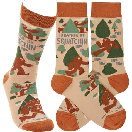 I'd Rather Be Squatchin' Socks - Cotton, Nylon, Spandex