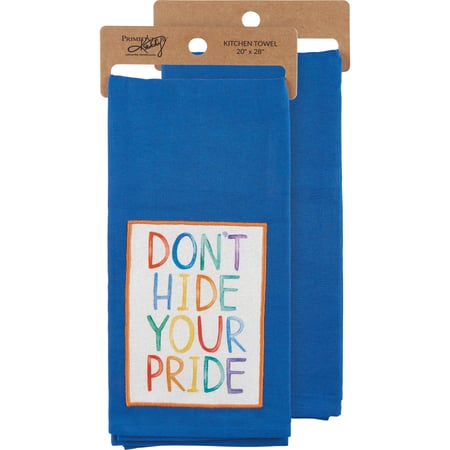 Don't Hide Your Pride Kitchen Towel - Cotton