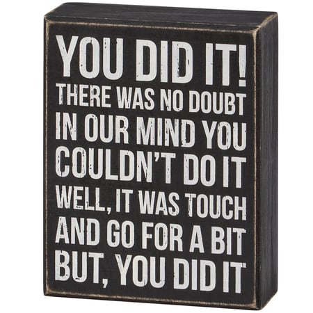 You Did It Box Sign - Wood