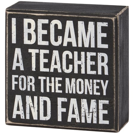 Teacher For Fame Box Sign - Wood