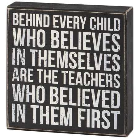 Teachers Believed Box Sign - Wood
