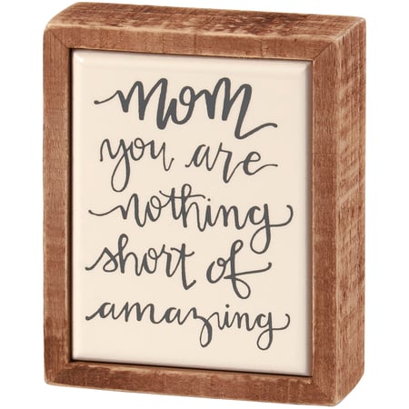 Mom Amazing Box Sign Mini - Wood