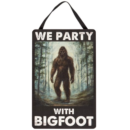 We Party With Bigfoot Hanging Decor - Wood, Paper, Cotton