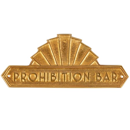 Prohibition Bar Door Plaque - Metal