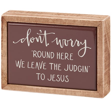 Leave The Judgin' Box Sign Mini - Wood
