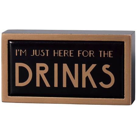 Here For The Drinks Box Sign Mini - Wood