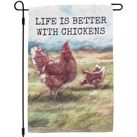 Better With Chickens Garden Flag - Polyester