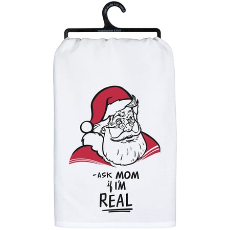 Ask Mom If I'm Real Kitchen Towel - Cotton
