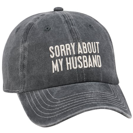 Sorry About My  Husband Baseball Cap - Cotton, Metal