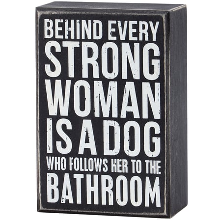 Behind Every Strong Woman Box Sign - Wood