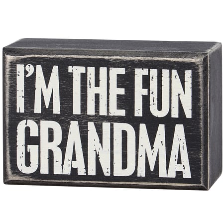 Im The Fun Grandma Box Sign - Wood