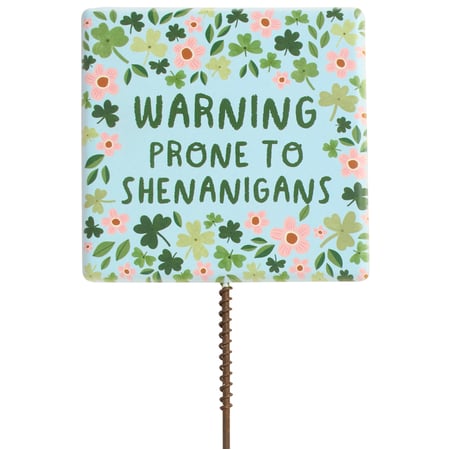Prone To Shenanigans Garden Pick - Metal
