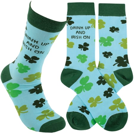 Drink Up And Irish On Socks - Cotton, Nylon, Spandex