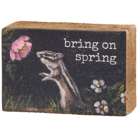 Bring On Spring Chipmunk Block Sign - Wood