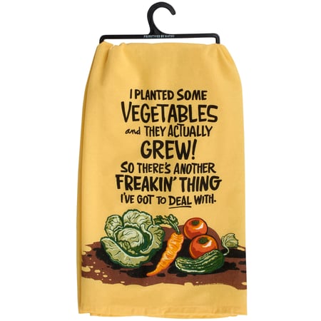 I Planted Some Vegetables Kitchen Towel - Cotton