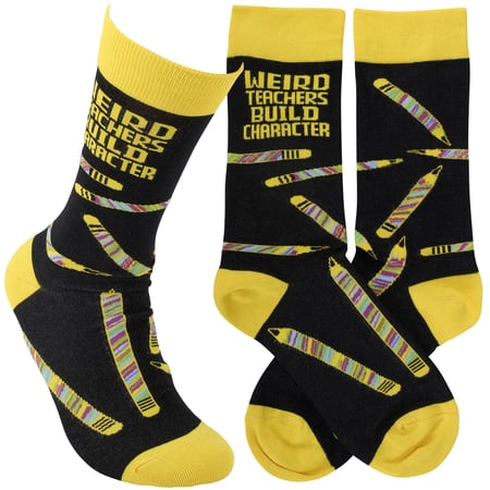 Weird Teachers Build Character Socks - Cotton, Nylon, Spandex