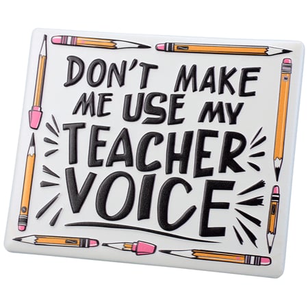 Teacher Voice Metal Art Sitter - Metal