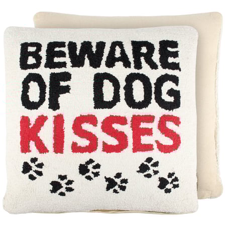 Beware Of Dog Kisses Pillow - Cotton, Zipper