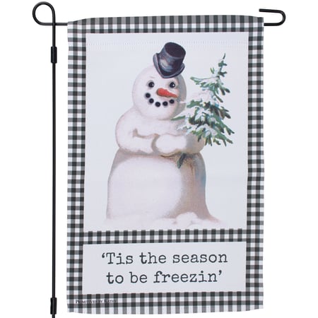 'Tis The Season To Be Freezin' Garden Flag - Polyester