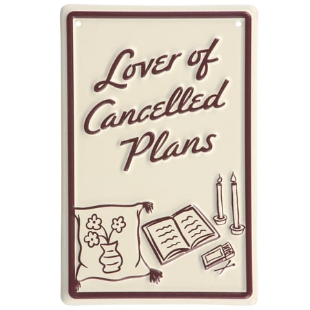 Lover Of Cancelled Plans Hanging Decor - Metal