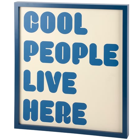 Cool People Live Here Inset Box Sign - Wood