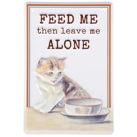 Feed Me Then Leave Me Alone Hanging Decor - Metal