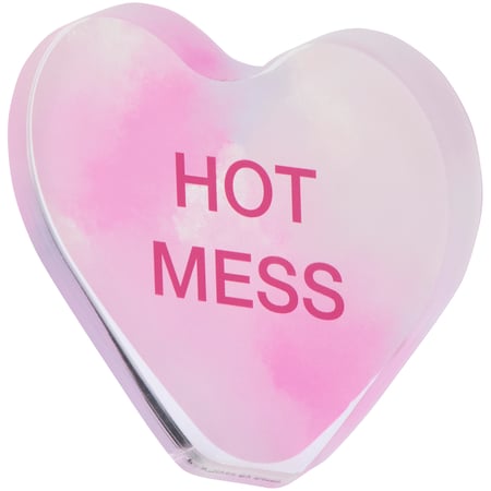 Hot Mess Acrylic Sitter - Acrylic