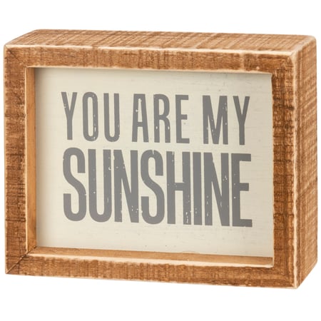 You Are My Sunshine Inset Box Sign - Wood