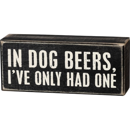 In Dog Beers Box Sign - Wood
