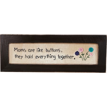 Moms Are Like Buttons Stitchery - Cotton, Wood, Glass