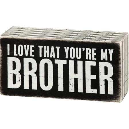 My Brother Box Sign - Wood, Paper