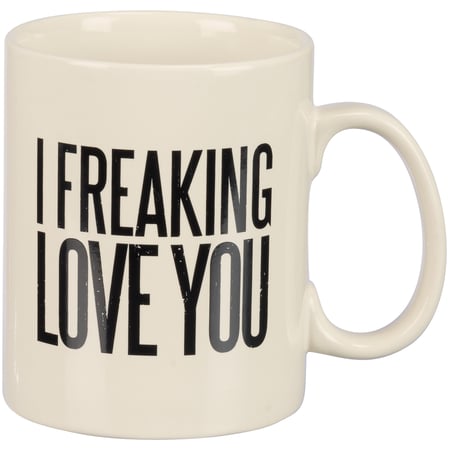 Freaking Love You Mug - Stoneware