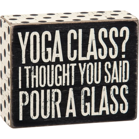 Pour A Glass Box Sign - Wood