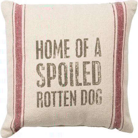 Spoiled Rotten Dog Pillow - Cotton, Zipper